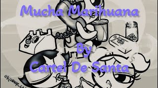 Mucha Marihuana- Cartel De Santa (English Lyric Video)