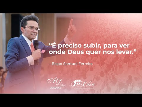 Ministração Bispo Samuel Ferreira na CIBEN 2022