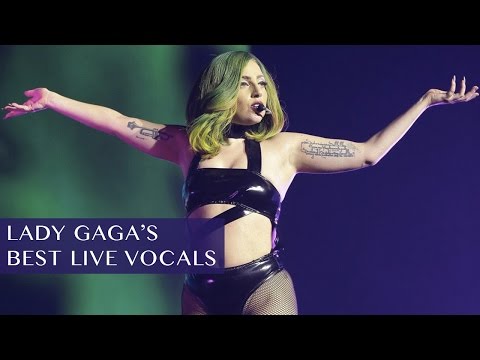Lady Gaga's Best Live Vocals