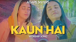 Kaun Hai  Agape Sisters  4K  2023