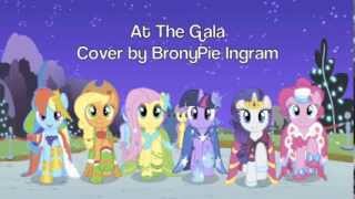 At The Gala - MLP FiM Cover by BronyPie Ingram