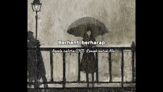 Download lagu Aqeela Calista - Berhenti berharap Ost. Rumah untuk Alie (Musik Vidio) mp3 Download lagu Aqeela Calista - Berhenti berharap Ost. Rumah untuk Alie (Musik Vidio) mp3