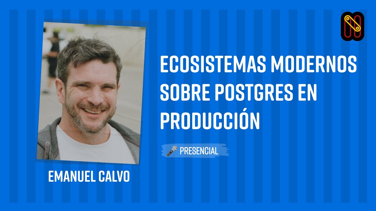 Ecosistemas modernos sobre Postgres en producción