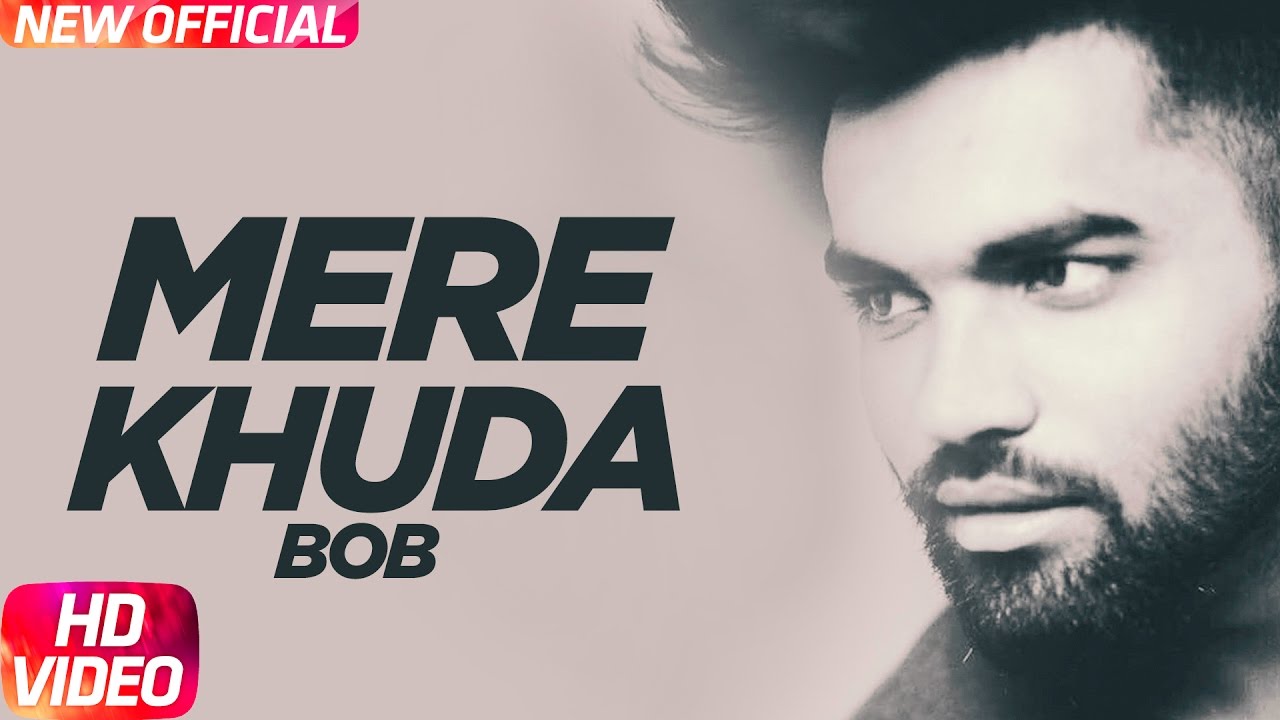 Mere Khuda (Title) Lyrics | Mere Khuda | Bob, Akhil | Bob, Akhil | Bob