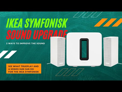 IKEA Symfonisk BookShelf sound upgrade with Sonos Sub and Trueplay