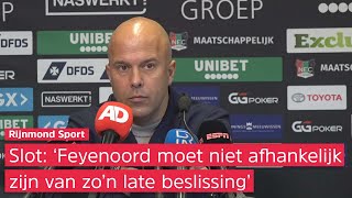 'Er werd uitgelegd dat het ONSPORTIEF SPEL was' | Feyenoord-trainer Slot reageert op afgekeurde goal