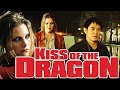 Kiss Of The Dragon 2001 Full English Movie Jet Li Bridget Fonda Tchéky Review Facts