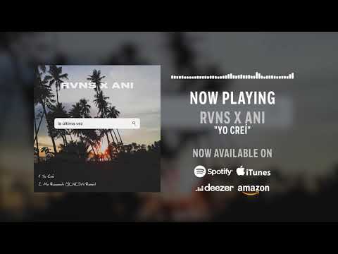 RVNS X ANI - Yo Creí (Official Audio)