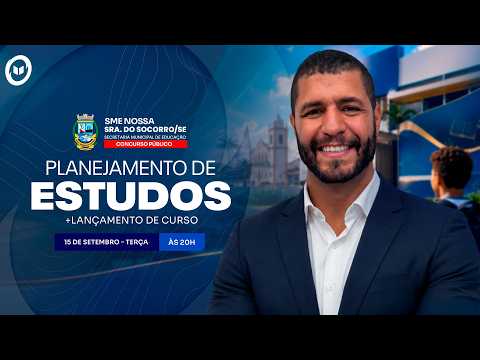 CONCURSO SME SOCORRO/SE: PLANEJAMENTO DE ESTUDOS + LANÇAMENTO DO CURSO