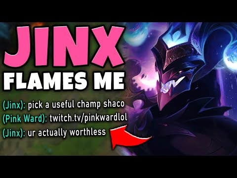 TOXIC JINX CALLS ME WORTHLESS.. BUT THEN THIS HAPPENS!! - Pink Ward Shaco