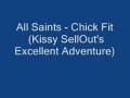 All Saints - Chick Fit (Kissy SellOut's Excellent ...