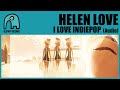 HELEN LOVE - I Love Indiepop [Audio]