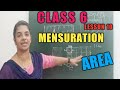 # CLASS 6 MATHS/ LESSON 10 MENSURATION / AREA