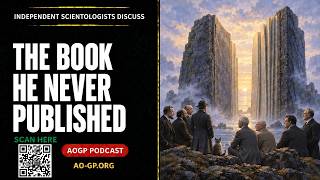 The Book He Never Published: Connections Part III — Independent Scientology