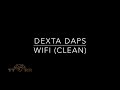 Dexta Daps - Wifi (TTRR Clean Version)