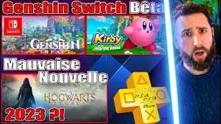 Genshin Impact Switch 😱 Mauvaise Nouvelle Hogwarts Legacy en 2023 ❌ PS5 RETRO & Kirby Switch Info 🔥