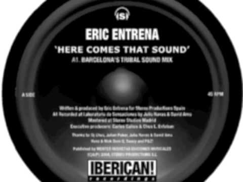 Eric Entrena - Here Comes That Sound (Original)