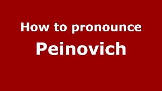 How to pronounce Peinovich