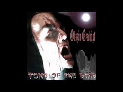 Obszön Geschöpf - Tomb Of The Dead.