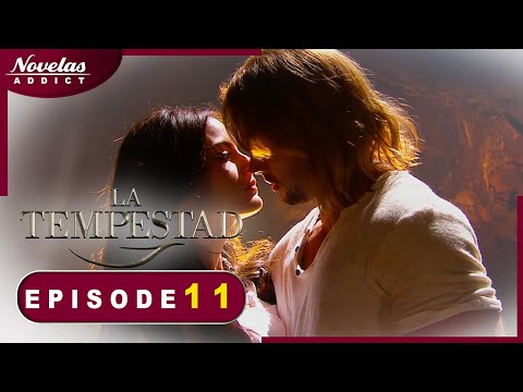 La Tempestad - Episode 11 -  Novelas Complète en Français