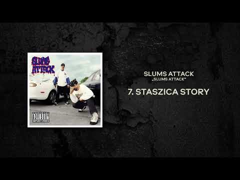 Slums Attack - Staszica story (prod. Slums Attack, A. Mikołajczak)