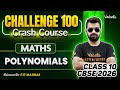 Polynomials Class 10 Maths Challenge 100 CBSE 2026 Shimon Sir