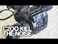How to FIX Canon C200 NOISE