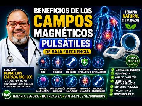 🎆🎇CAMPOS MAGNÉTICOS PULSANTES, (para el dolor agudo o crónico).