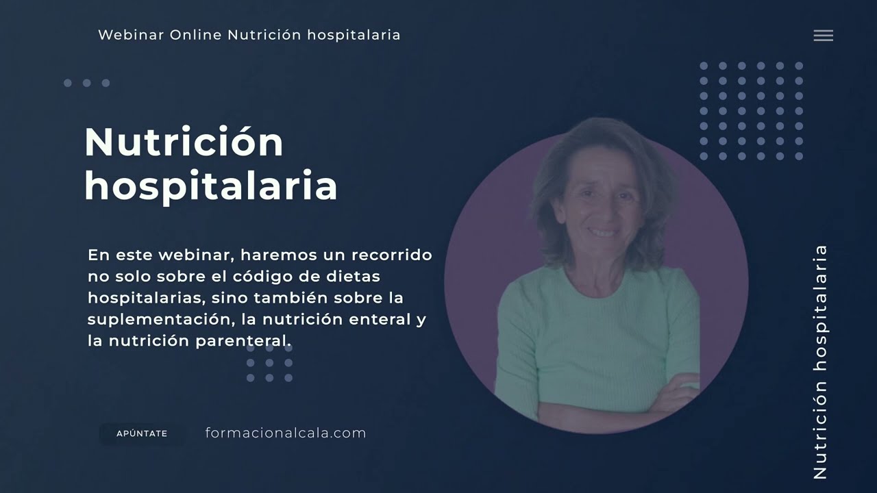 Video de presentación Webinar Nutrición Hospitalaria