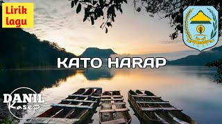 Download lagu Lirik Lagu Kato Harap Lagu Daerah Kabupaten Kerinc... mp3