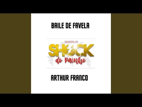Baile de Favela - Shock do Painho