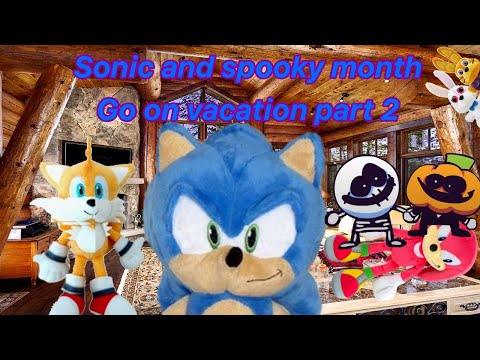 STPTV skits: team sonic and spooky month go on vacation 2/3 (ft: fnafplusher)