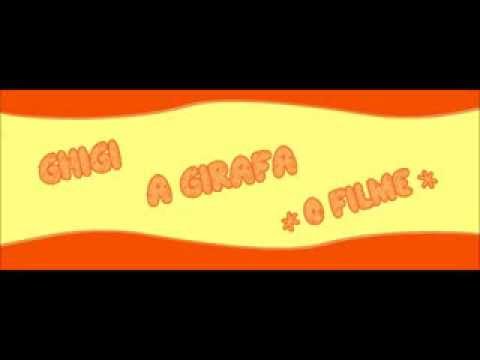 Vinheta Ghigi a Girafa - o Filme