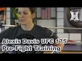 UFC 175's Alexis Davis Trains For Title Fight With ...