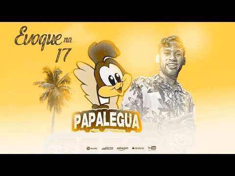 DJ Teixeira Feat. Papalegua - ''EVOQUE NA 17'' (VERÃO 2021)