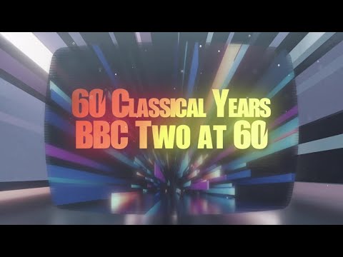 60 Classical Years: BBC Two At 60
