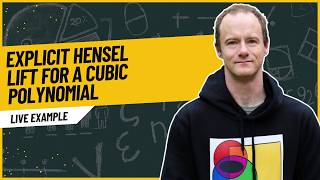 Hensel’s Lemma: A Full Worked Example