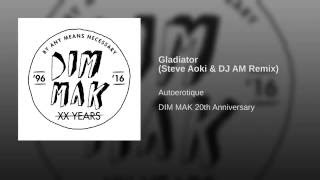 Gladiator (Steve Aoki & DJ AM Remix)