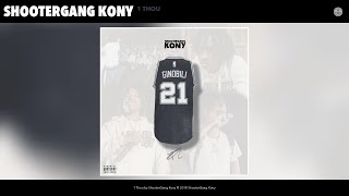 ShooterGang Kony - 1 Thou (Audio)