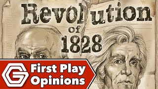 Revolution of 1828 - First Play Opinions