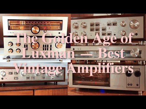 Best Vintage Luxman Amplifiers — Buyer’s Guide & Sound Philosophy