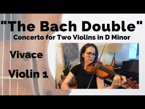 Bach Double Violin Concerto - Violin 1 (mvt. 1, Vivace)