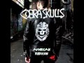 Cobra Skulls- Bad Apples