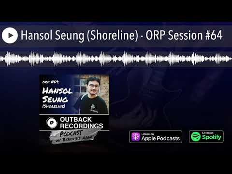 Hansol Seung (Shoreline) - ORP Session #64