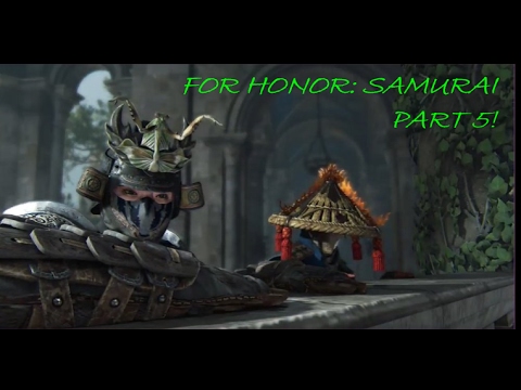 FOR HONOR: Samurai Campaign Part 5!