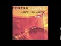 Centro-matic - Picking Up Too Fast