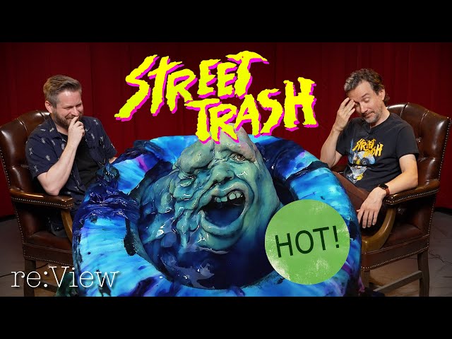 Street Trash - re:View
