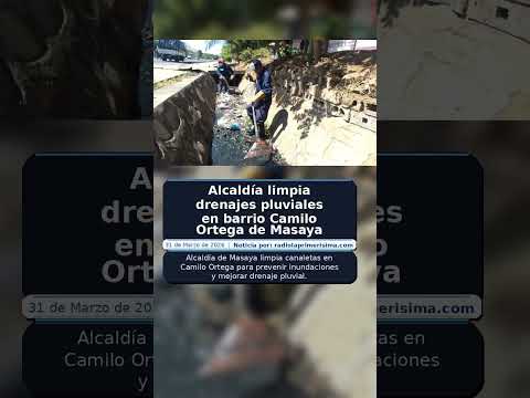 Alcaldía limpia drenajes pluviales en barrio Camilo Ortega de Masaya