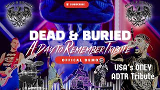 Dead &amp; Buried- A Day to Remember Tribute Band | OFFICIAL DEMO | Now Booking | Pop-Punk EMO Shows