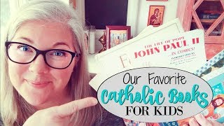 My Top Five Favorite Catholic Children&#39;s Books